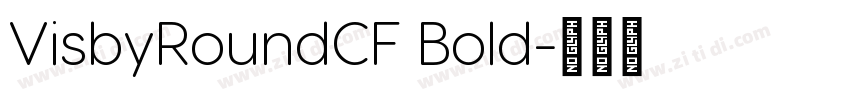 VisbyRoundCF Bold字体转换